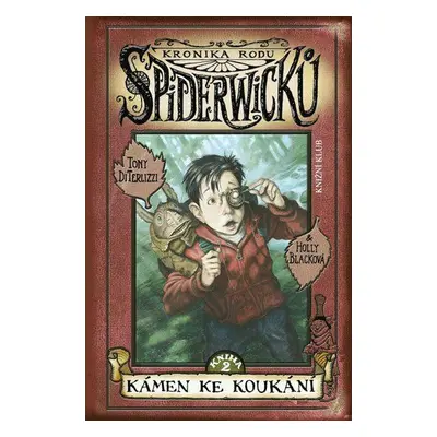 Kronika rodu Spiderwicků 2: Kámen ke koukání (Black Holly)