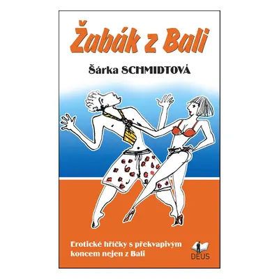 Žabák z Bali (Šárka Schmidtová)