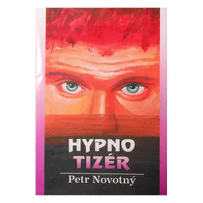 Hypnotizér (Petr Novotný)