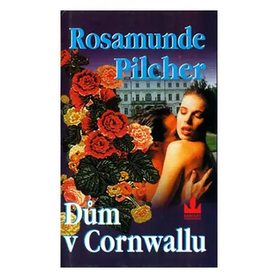 Dům v Cornwallu (Rosamunde Pilcher)