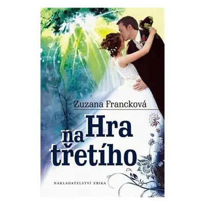 Hra na třetího (Zuzana Francková)