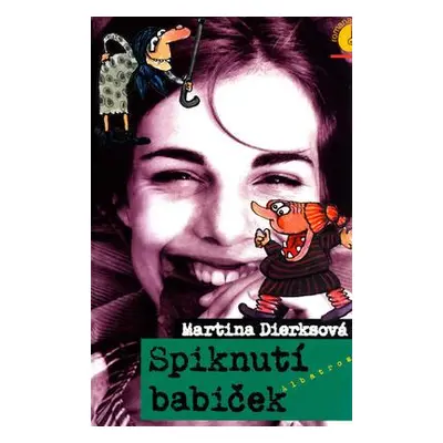 Spiknutí babiček (Martina Dierksová)