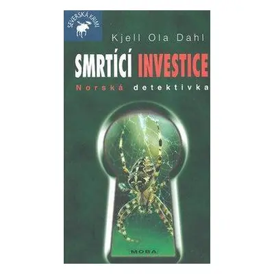 Smrtící investice (Dahl, Kjell Ola)