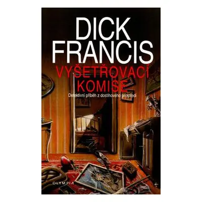 Vyšetřovací komise (Dick Francis)