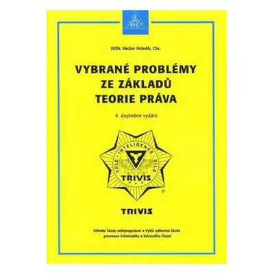 Vybrané problémy ze základů teorie práva (Václav Froněk)