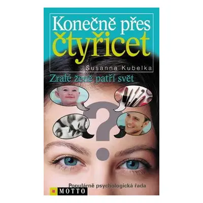 Konečně přes čtyřicet (Susanna Kubelka)