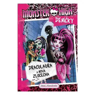 Monster High deníčky – Draculaura a nová zlocecha (Nessi Monstrata)