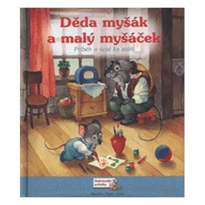 Děda myšák a malý myšáček (Sarah Albee)