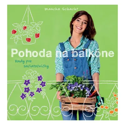 Pohoda na balkóne (Mascha Schachtová) (slovensky)