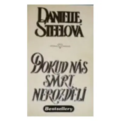 Dokud nás smrt nerozdělí (Danielle Steel)