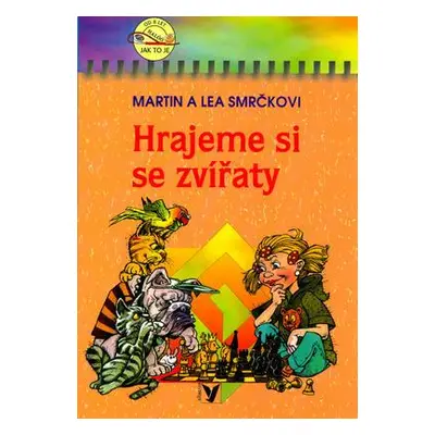 Hrajeme si se zvířaty (Martin Smrček)