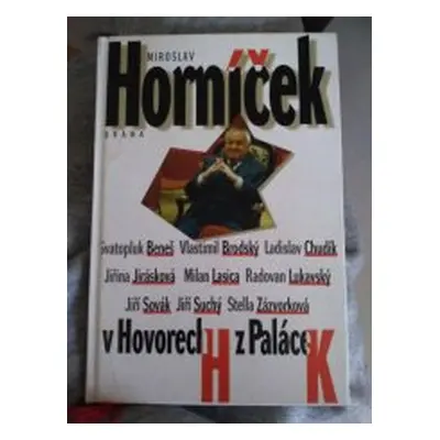 Miroslav Horníček v Hovorech H z Paláce K (Miroslav Horníček)