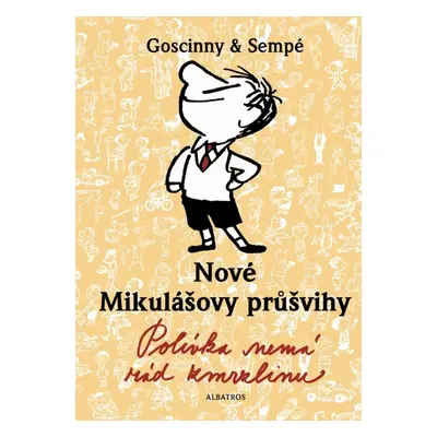 Nové Mikulášovy průšvihy - Polívka nemá rád zmrzlinu (René Goscinny)