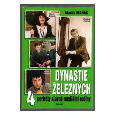 Dynastie Železných (Martin Maňák)