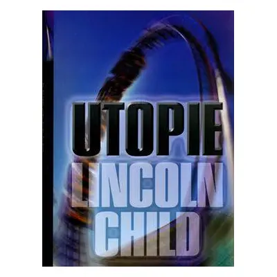 Utopie (Child, Lincoln)