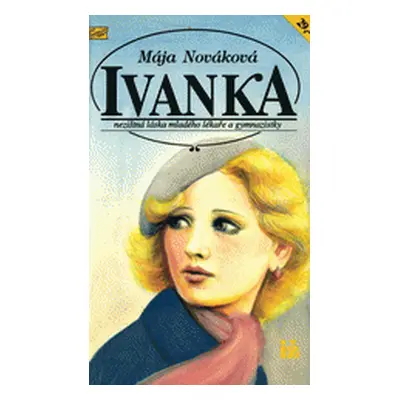 Ivanka - Nezištná láska mladého lékaře a gymnazistky (Mája Nováková)