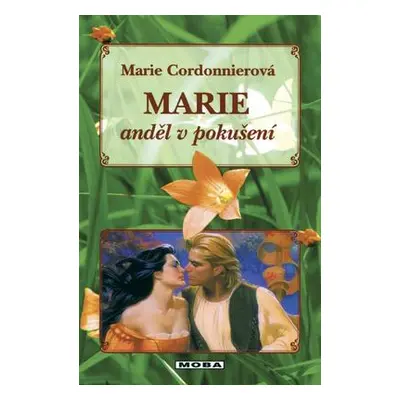 Marie - anděl v pokušení (Marie Cordonnierová)