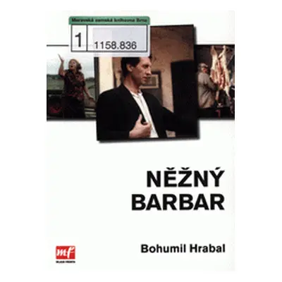 Něžný barbar (Bohumil Hrabal)