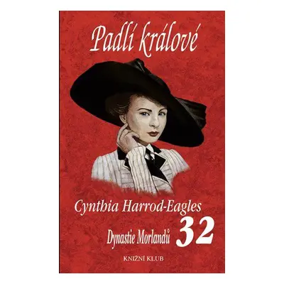 Padlí králové (DM 32) (Cynthia Harrod-Eagles)