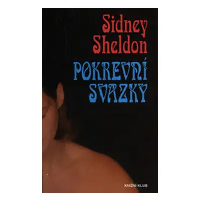 Pokrevní svazky (Sheldon, Sidney,Dufek, Pavel)