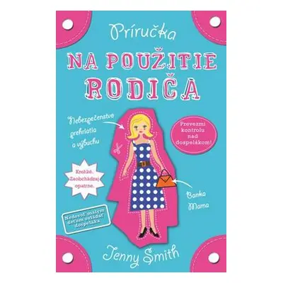 Príručka na použitie rodiča (Jenny Smith) (slovensky)