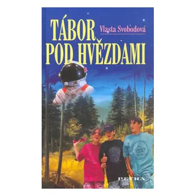 Tábor pod hvězdami (Vlasta Svobodová)