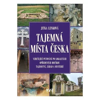 Tajemná místa Česka (Ladislav Lenk)