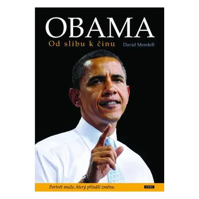 Obama - Od slibu k činu (David Mendell)