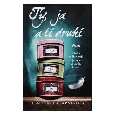 Ty, ja a tí druhí (Fionnuala Kearneyová) (slovensky)