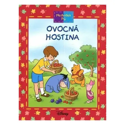 Medvídek Pú: Ovocná hostina (Ysenda Maxtone-Graham)