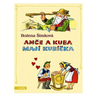 Anče a Kuba mají Kubíčka (Božena Šimková)