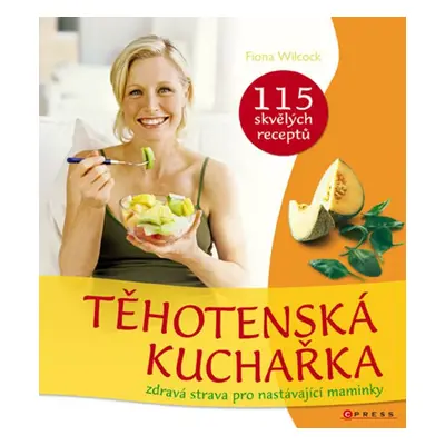 Těhotenská kuchařka (Fiona Wilcock)