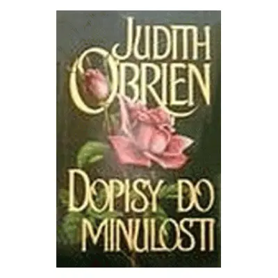 Dopisy do minulosti (Judith O´Brien)