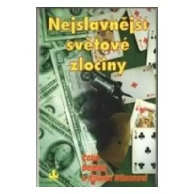 Nejslavnější světové zločiny (Colin Wilson)