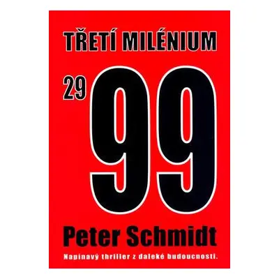 Třetí milénium 2999 (Peter Schmidt)