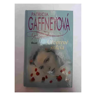 Otvorené srdcia (Patricia Gaffney) (slovensky)