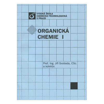 Organická chemie I (Jiří Svoboda a kolektív)