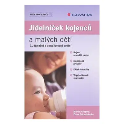 Jídelníček kojenců a malých dětí - 2., doplněné a aktualizované vydání (Martin Gregora)