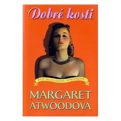 Dobré kosti (Margaret Atwood)