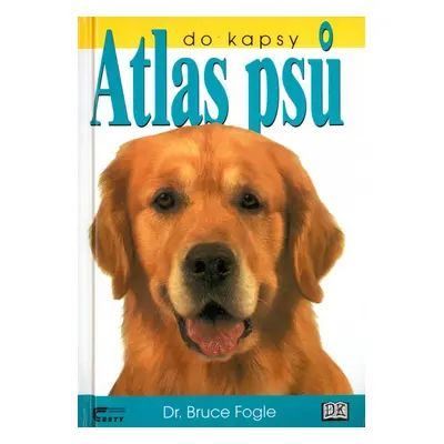 Atlas psů do kapsy (Bruce Fogle)