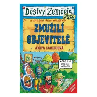 Zmužilí objevitelé (Anita Ganeriová)