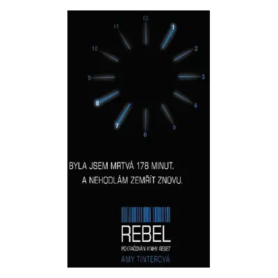 Rebel Pokračování knihy Reset (Amy Tinterová)