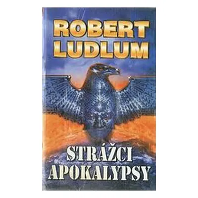 Strážci apokalypsy (Robert Ludlum)