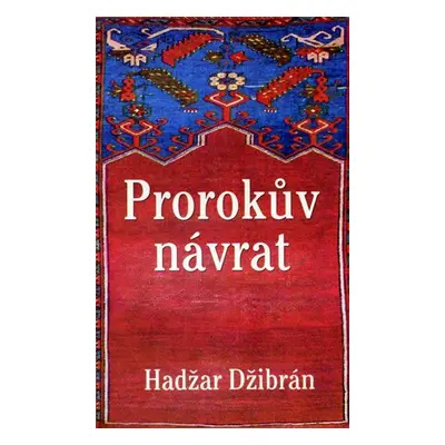 Prorokův návrat (Džibrán Hadžar)