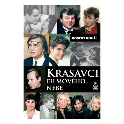 Krasavci filmového nebe (Robert Rohál)