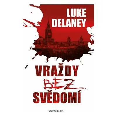 Vraždy bez svědomí (Delaney Luke)