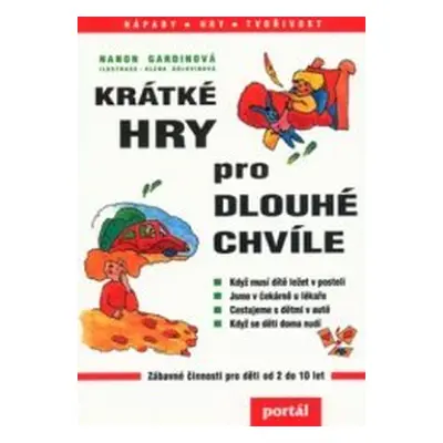 Krátké hry pro dlouhé chvíle (Nanon Gardinová)