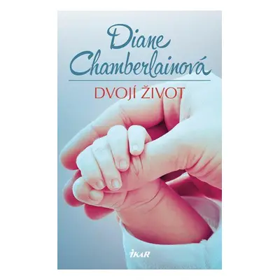 Dvojí život (Diane Chamberlain)