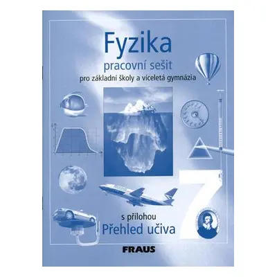 Fyzika 7 pro ZŠ a víceletá gymnázia - pracovní sešit