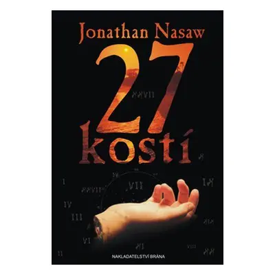 27 kostí (Jonathan Nasaw)